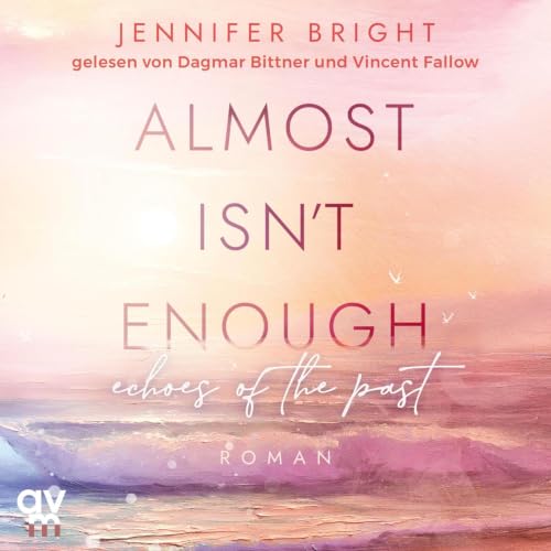 Diseño de la portada del título Almost isn't enough. Echoes of the Past