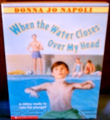 When the Water Closes Over My Head 0439368006 Book Cover