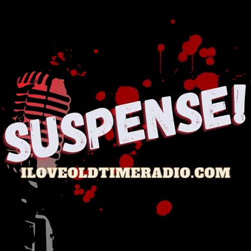 Suspense - "Out of Control" (Ep1844)