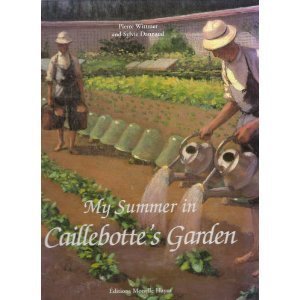 Hardcover My Summer in Caillebotte's Garden Book