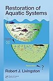 Used Book in Good Condition Restoration of Aquatic Systems (CRC Marine Science)