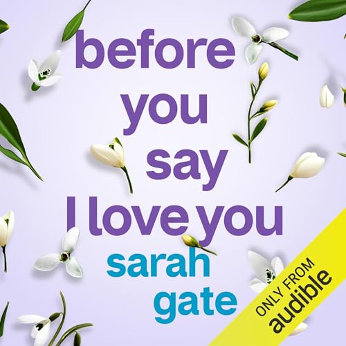 Before You Say I Love You Audiolibro Por Sarah Gate arte de portada