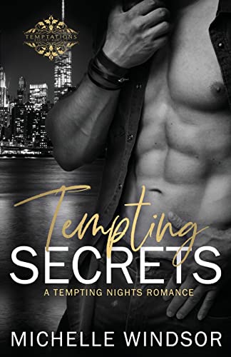 Tempting Secrets: A Tempting Nights Romance (Tempted Nights)