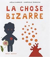 La chose bizarre 2916533400 Book Cover
