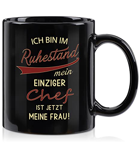 Ruhestand Geschenk für Rentner Tasse, Kaffeetasse Renteneintritt Geschenk für Männer Rentner Geschenk zu Rentenbeginn Abschiedsgeschenk - Ich bin im Rhuestand, mein eiziger Chef ist jetzt meine Frau Cover