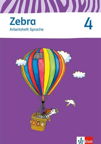 Zebra 4: Arbeitsheft Sprache Klasse 4: Neubearbeitung (Zebra