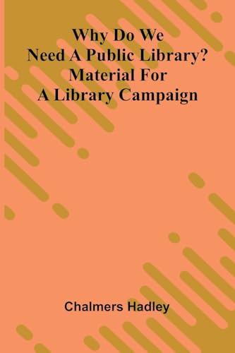 Why do we need a public library? Material for a library campaign