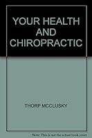 Your Health And Chiropractic B000I749E8 Book Cover