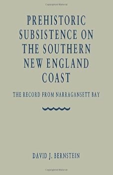 Hardcover Prehistoric Subsistence on the Southern New England Coast: The Records from Narragansett Bay Book