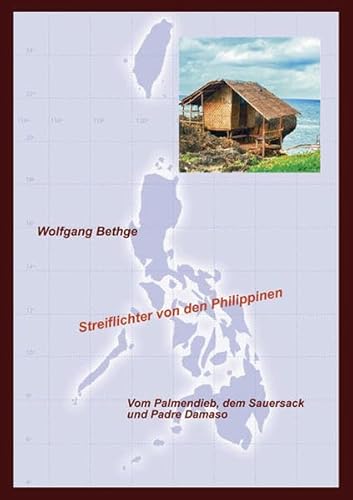 Streiflichter von den Philippinen: Vom Palmendieb, dem Sauersack und Padre Damaso