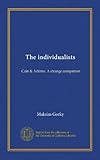 The individualists: Cain & Art&Atilde;&uml;me. A strange companion