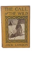 The call of the wild by Jack London ; illus. by Philip R. Goodwi B002WTZP0C Book Cover