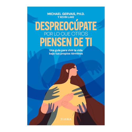 Despreocúpate por lo que otros piensen de ti / The First Rule of Mastery (Spanish Edition)