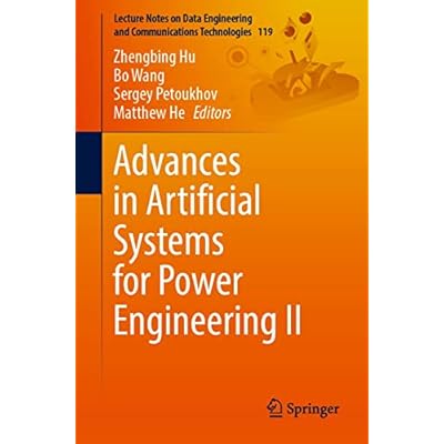 Advances in Artificial Systems for Power Engineering II