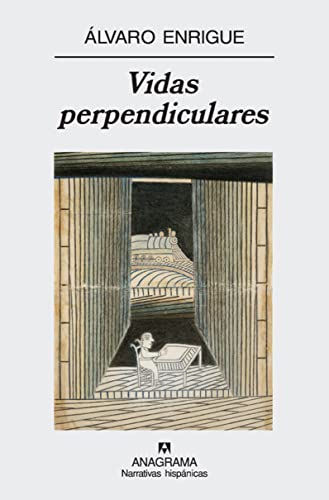 Vidas perpendiculares (Narrativas hispánicas nº 436)