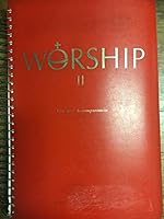 Worship II: A Hymnal for Roman Catholic Parishes. Low Key Accompaniment Edition B00Y7JKTU6 Book Cover