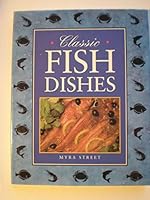 Classic fish dishes 0890098573 Book Cover