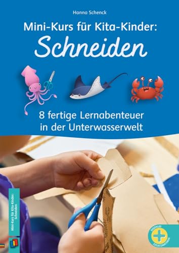 Schneiden: 8 fertige Lernabenteuer in der Unterwasserwelt (Mini-Kurs für Kita-Kinder)