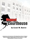 Mugged at the Courthouse: An Analysis of the Decision of the United States Court of Federal Claims in Alaska v. United States, 35 Fed. CL. 685 (Ct. Cl.1996) and Subsequent Petition of Certiorari