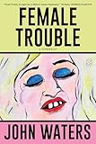 Female Trouble
