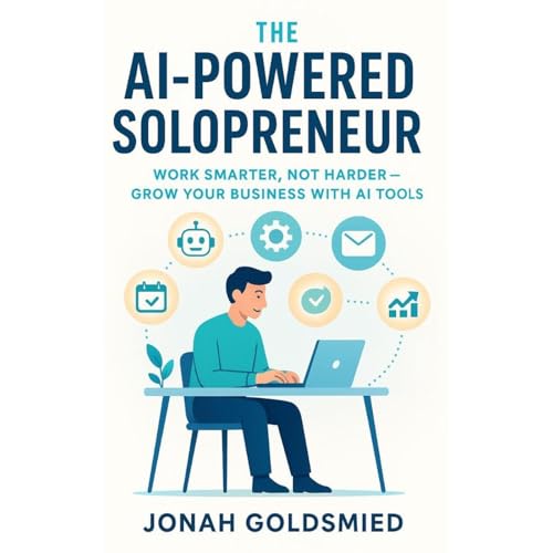 The AI-Powered Solopreneur Audiolibro Por Jonah Goldsmied arte de portada