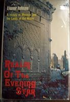 Realm of the Evening Star: A History of Morocco and the Lands of the Moors B0006BMP2Y Book Cover