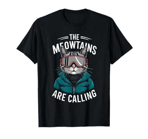 The Meowtains Are Calling Funny Cat Winter Ski Camiseta