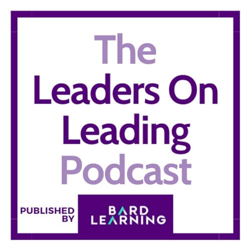 The Leaders on Leading Podcast Podcast Por Glenn Quinn & Glen Hancox arte de portada