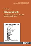 ddr autoren nach der wende  Bühnenkämpfe: Autor-Dramaturgen in der frühen DDR: Brecht, Kipphardt, Hacks (Schriften zur Europa- und Deutschlandforschung, Band 17)