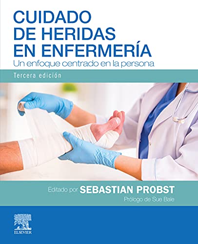 Cuidado de heridas en enfermería: Un enfoque centrado en la persona (Spanish Edition)