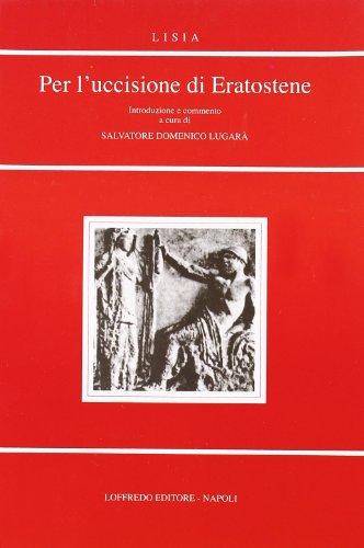 Per l'uccisione di Eratostene Per l'uccisione di Eratostene
