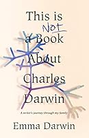 This Is Not A Book About Charles Darwin 1910688649 Book Cover