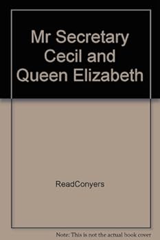 Hardcover Mr. Secretary Cecil and Queen Elizabeth Book
