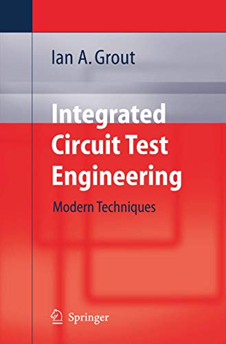 Integrated Circuit Test Engineering : Modern Techniques view 2