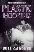 Plastic Hooking 1503302741 Book Cover