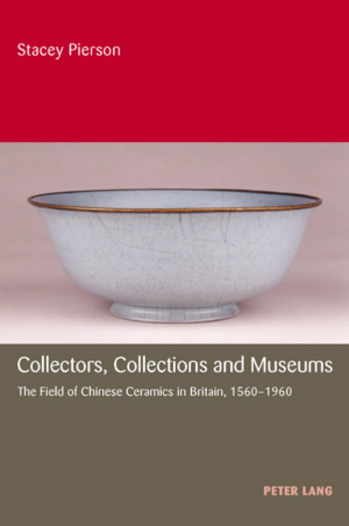 Céramiques chinoises d'exception guide historique des grandes collections