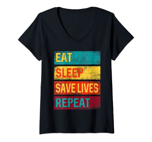 Mujer EMT Técnico de Emergencia Regalo Comer Dormir Salvar Vidas Repetir Camiseta Cuello V