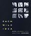 Each Wild Idea: Writing, Photography, History