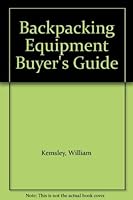 Backpacking Equipment Buyer's Guide B003QCSZXI Book Cover