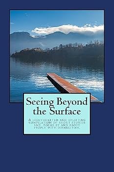Paperback Seeing Beyond the Surface: A Book of Short Stories and Poems Book