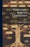  Woolman - Borton Genealogy; Volume 1