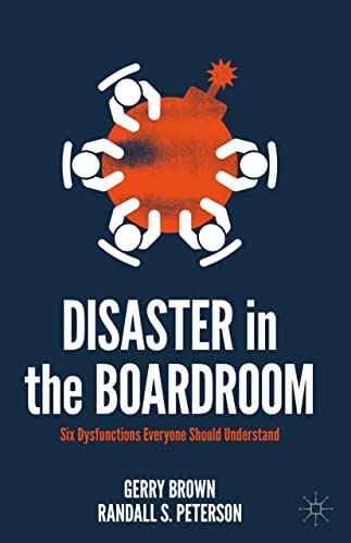Disaster in the Boardroom: Six Dysfunctions Everyone Should Understand (English Edition) - Brown, Gerry