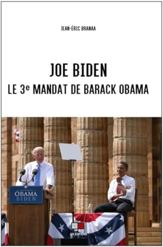 Joe Biden : le 3e mandat de Barack Obama