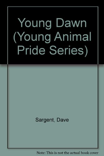 Young Dawn (Young Animal Pride Series) 1567638775 Book Cover