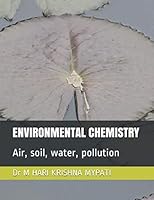 ENVIRONMENTAL CHEMISTRY: Air, soil, water, pollution B08DBVR6ZD Book Cover
