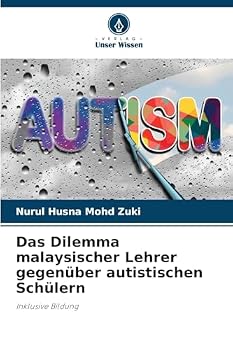 Paperback Das Dilemma malaysischer Lehrer gegenüber autistischen Schülern [German] Book