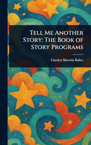 Tell Me Another Story: The Book of Story Programs