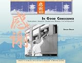 In Good Conscience: Supporting Japanese-americans During the Internment