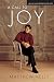 A Call to Joy: Living in the Presence of God