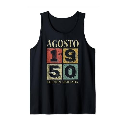 Agosto 1950 Cumpleaños nacen en Agosto De 1950 Regalo Camiseta sin Mangas